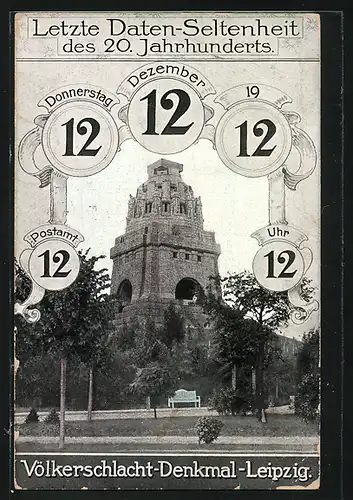 AK Leipzig, Kurioses Datum 12.12.1912, Völkerschlachtdenkmal