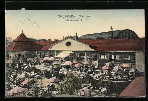 AK Bremen, Tivoli-Kaffee, Gartenansicht, Inh. Max Winterfeld-Leopold Gross