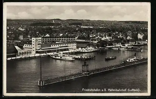 AK Friedrichshafen a. B., Hafenbahnhof, Luftbild