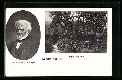 AK Keitum / Sylt, Altfriesisches Haus, Portrait Sylter Chronist C. P. Hansen