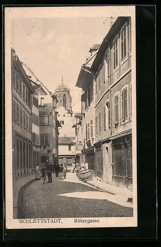 AK Schlettstadt, Strassenpartie Rittergasse