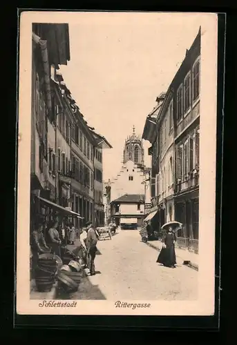 AK Schlettstadt, Strassenblick in die Rittergasse