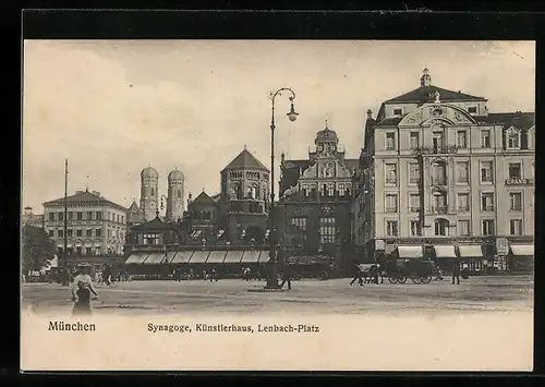 AK München, Synagoge und Restaurant Künstlerhaus am Lenbach-Platz