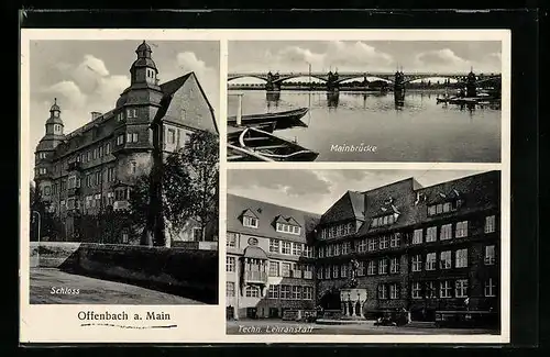 AK Offenbach am Main, Schloss, Mainbrücke, Techn. Lahranstalt