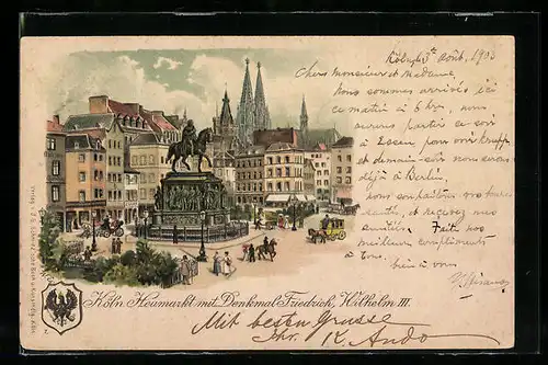 Lithographie Köln a. Rh., Heumarkt mit Denkmal Friedrich, Wilhelm III.