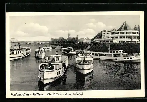 AK Mülheim / Ruhr, Mülheimer Ruhrflotte am Wasserbahnhof