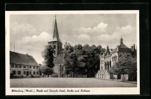 AK Wittenburg / Meckl., Markt mit Oderichs Hotel, Kirche und Rathaus