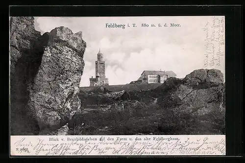 AK Feldberg i. T., Blick v. Brunhildisfelsen auf Turm und altes Feldberghaus