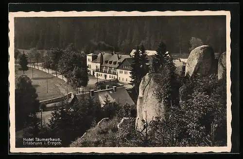 AK Erlabrunn, Hotel Täumerhaus