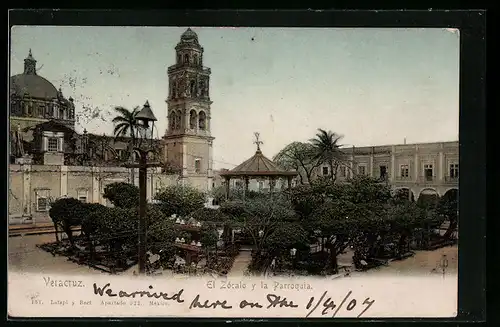 AK Veracruz, El Zócalo y la Parroquia