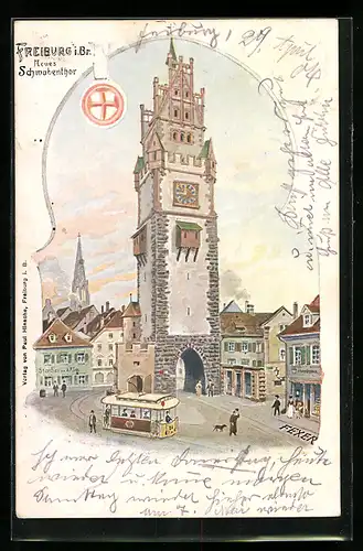 Künstler-AK Freiburg i. B., Neues Schwabenthor, Strassenbahn