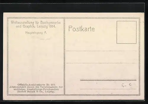 AK Leipzig, Weltausstellung für Buchgewerbe und Graphik 1914, Haupteingang A