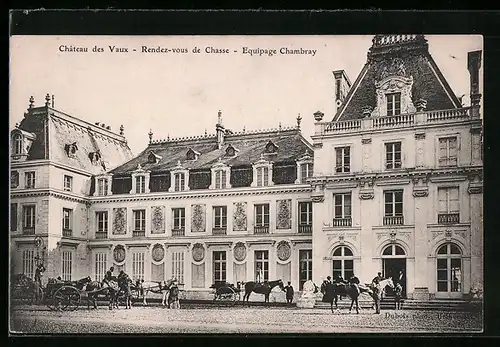 AK Château des Vaux, Rendez-vous de Chasse, Equipage Chambray