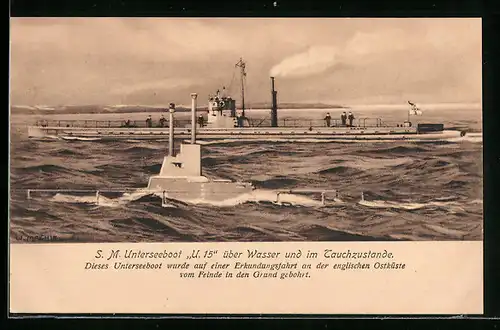 AK SM U-Boot U. 15 über Wasser und im Tauchzustande