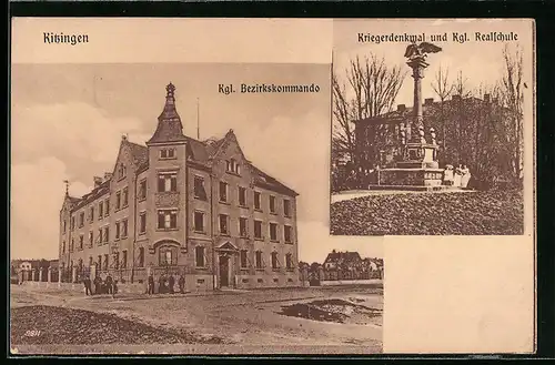 AK Kitzingen, Königliches Bezirkskommando, Kriegerdenkmal und Königliche Realschule