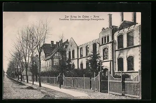 AK Arys, Der Krieg im Osten, Zerstörtes Garnisonsverwaltungs-Dienstgebäude