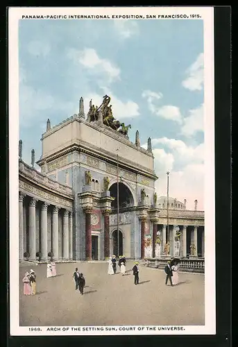 AK San Francisco, Panama-Pacific International Exposition 1915, Arch of the Setting Sun, Court of the Universe