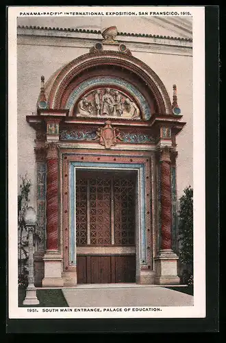AK San Francisco, Panama-Pacific International Exposition 1915, South Main Entrance, Palace of Education