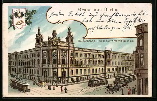 Lithographie Berlin, Strassenbahn am Kaiserlichen Reichspostamt mit Museum