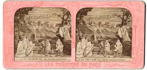 Stereo-Fotografie Adolphe Block, Paris, Theater: Le Freyschutz, Les Balles enchantées, Halt gegen das Licht