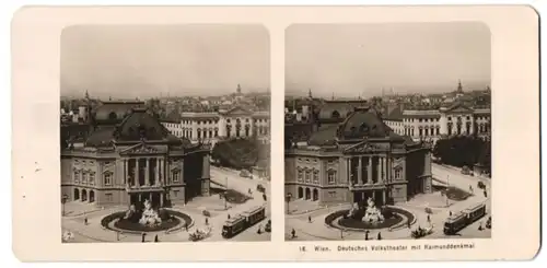 Stereo-Fotografie Photobrom GmbH, Wien, Ansicht Wien, Strassenbahn am Deutsches Volkstheater mit Raimunddenkmal