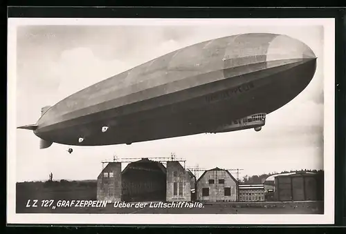 AK L. Z. 127 Graf Zeppelin, Luftschiff über der Luftschiffhalle