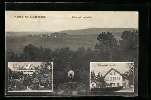 AK Piesing bei Burghausen, Schlossgasthaus, Schloss Piesing, Blick auf Neuhofen