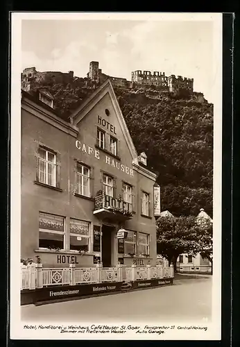 AK St. Goar, Hotel-Weinhaus Hauser mit Blick zur Burgruine