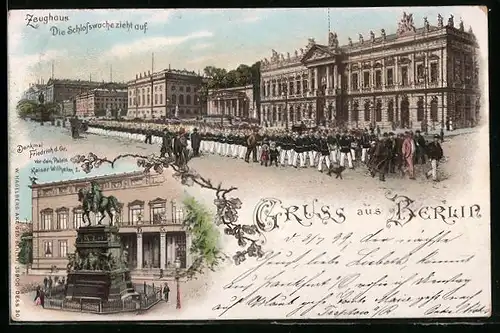 Lithographie Berlin, Zeughaus mit aufziehender Schlosswache, Denkmal Friedr. d. Gr. vor dem Palais