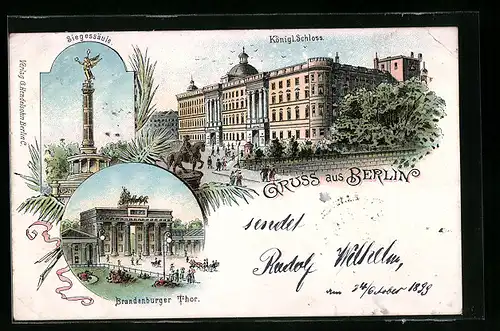 Lithographie Berlin, Brandenburger Thor, Siegessäule, Königl. Schloss