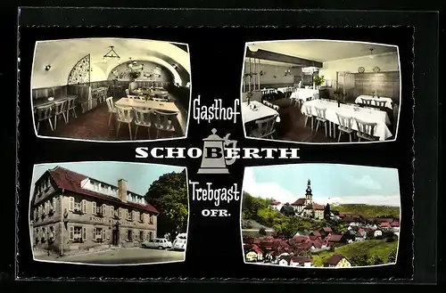 AK Trebgast /Ofr., Gasthof Schoberth, Bes. A. Friedrich, Innenansichten, Ortsansicht