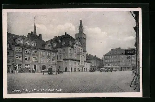AK Löbau i. Sa., Altmarkt mit Friseur und Rathaus