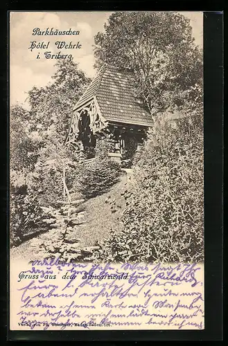 AK Triberg, Parkhäuschen Hotel Wehrle, Gruss aus dem Schwarzwald