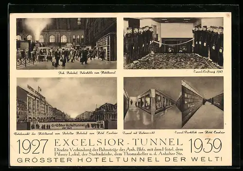 AK Berlin-Kreuzberg, Excelsior Tunnel, 1927 - 1939, Anh. Bahnhof, Tunnel-Eröffnung, Hotel Excelsior