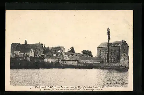 AK Laval, Le Monsastère de Port-du-Salut, Les moines font un commerce considérable du fromage renommé