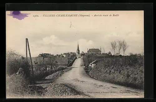 AK Villiers-Charlemagne, Arrivee route de Ruille
