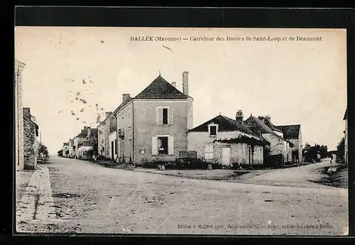 AK Ballée, Carrefour des Routes de Saint-Loup et de Beaumont