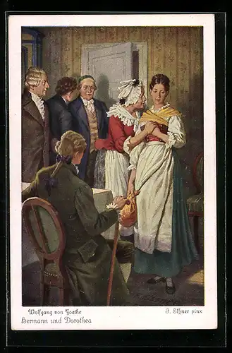 Künstler-AK sign . F. Elssner: Hermann und Dorothea, Wolfgang v. Goehte