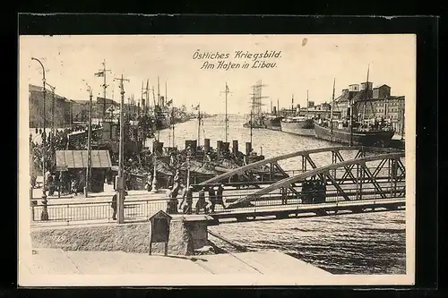 AK Libau, Östliches Kriegsbild, Am Hafen