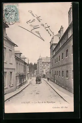 AK Yvetot, La Rue de la République