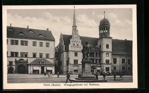 AK Halle /Saale, Waagegebäude mit Rathaus und Denkmal