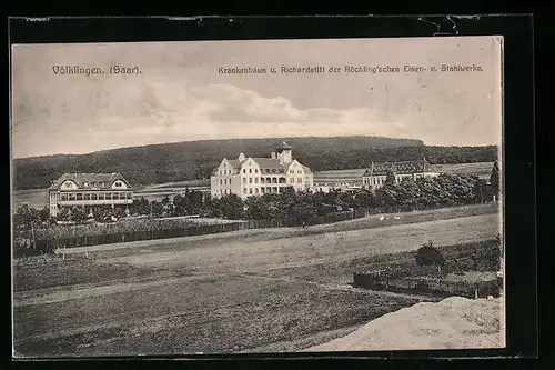 AK Völklingen (Saar), Krankenhaus und Richardstift der Röchling`schen Eisen- und Stahlwerke