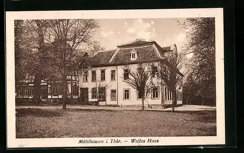 AK Mühlhausen i. Thür., Weisses Haus