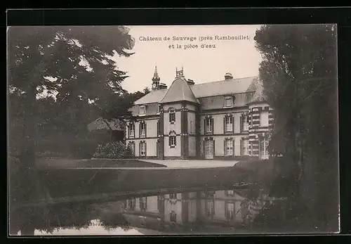 AK Rambouillet, Château de Sauvage et la pièce d`eau