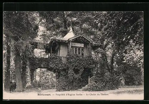 AK Séricourt, Propriété d`Eugène Scribe, Le Chalet du Théâtre