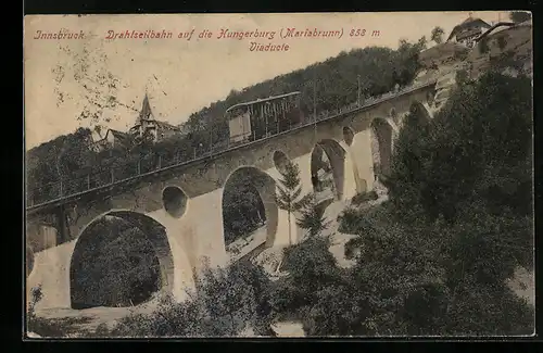 AK Innsbruck, Drahtseilbahn auf die Hungerburg, Mariabrunn, Viaducte
