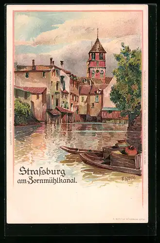 Künstler-AK Franz Xaver Hoch: Strassburg, Partie am Zornmühlkanal