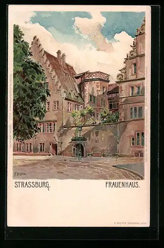 Künstler-AK Franz Xaver Hoch: Strassburg i. E., am Frauenhaus