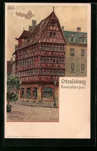 Künstler-AK Franz Xaver Hoch: Strassburg i. E., Kammerzellsches Haus