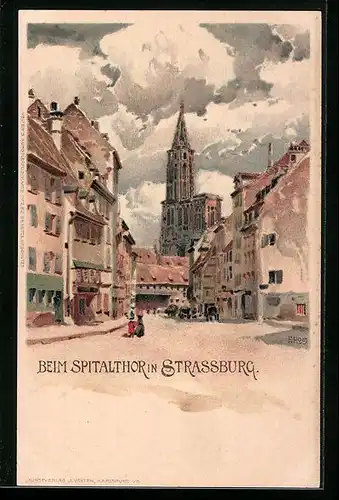 Künstler-AK Franz Xaver Hoch: Strassburg, Blick zum Spitalthor